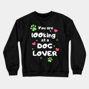 Dog lover Crewneck Sweatshirt